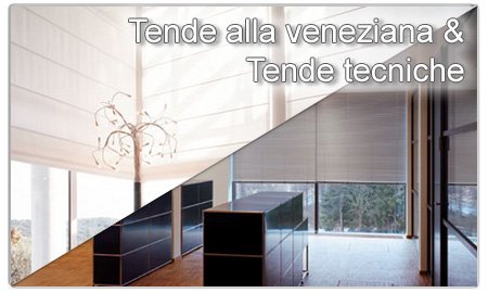 Tende alla veneziana & Tende tecniche